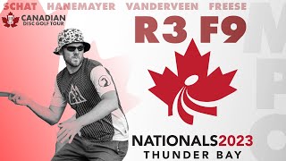 CDGT 6 | 2023 Canadian Nationals | MPO FINAL ROUND Front 9 |  Schat, Hanemayer, Vander Veen, Freese