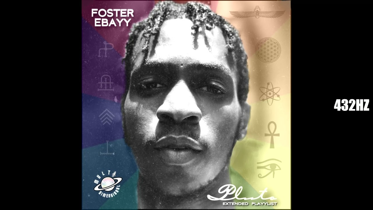 Foster Ebayy - Good Vibes (432hz)