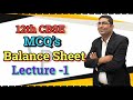 Balance sheet || Multiple Choice Questions || Lecture - 1 || 12th Class