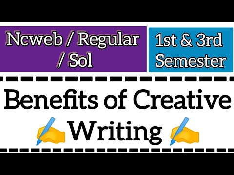 Benefits of Creative || 1st And 3rd Semester || Sec -- Creative Writing || Du || Creative Writing