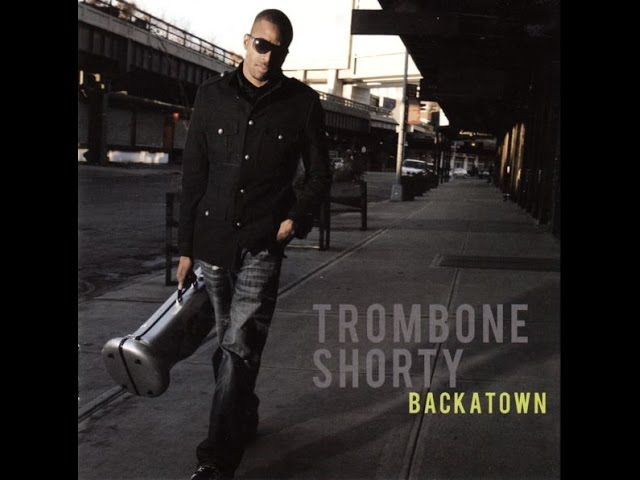 Trombone Shorty - Something Beautiful