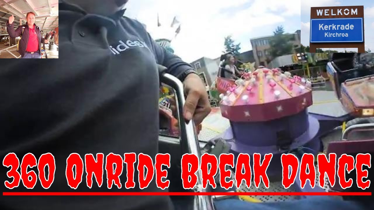 Onride Break Dance No3 - Marc Leek -  Kermis Kerkrade 2017 in 360VR - YouTube