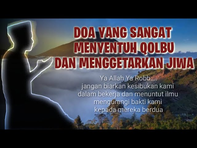 DOA(dgn bahasa Indonesia) YANG SANGAT MENYENTUH HATI ||~hidayah media official~ class=