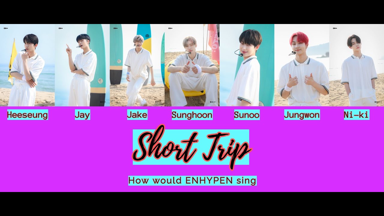 HOW WOULD ENHYPEN SING NiziU Short Trip Lyrics YouTube how-would-enhypen-sing-niziu-short-trip-lyrics-youtube