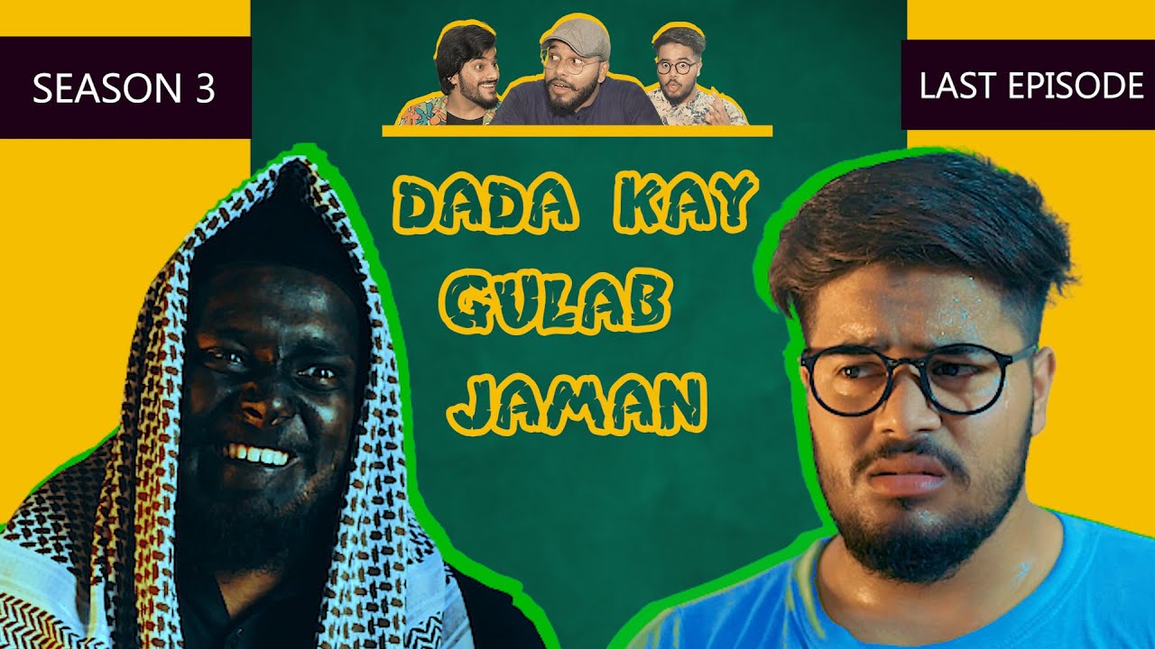 Dada Kay Gulab Jaman | Season 3 | Last Episode | The Fun Fin | Comedy Web  Series | Funny Dada Series - YouTube