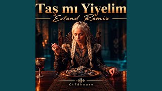 Taş Mı Yiyelim Feat. T Cihan Extended Remix