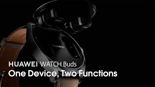 HUAWEI WATCH Buds - One Device, Two Functions