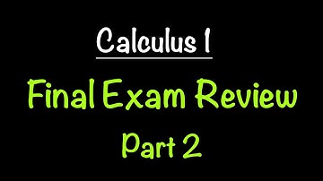 Calculus 1 Final Exam Review Part 2 | Behind the Scenes with Professor V