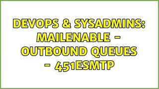 DevOps & SysAdmins: Mailenable - Outbound Queues - 451ESMTP (2 Solutions!!)