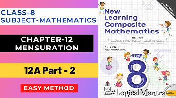 Class-8th Ch-12 "Ex-12A" Mensuration || S Chand Class 8 Ch-8 (NEW LEARNING COMPOSITE MATHEMATICS) P2