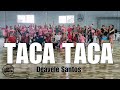 TACA TACA - Deávelo Santos l Zumba l Piseiro l Coreografia l Cia Art Dance