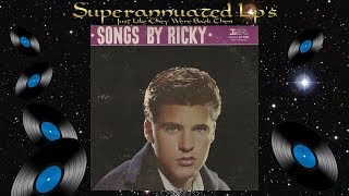 Video thumbnail of "RICKY NELSON songs by ricky Side Two"