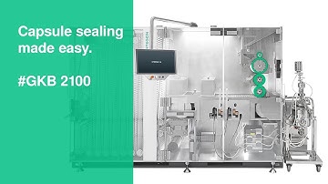 Syntegon GKB 2100 | Capsule sealing made easy