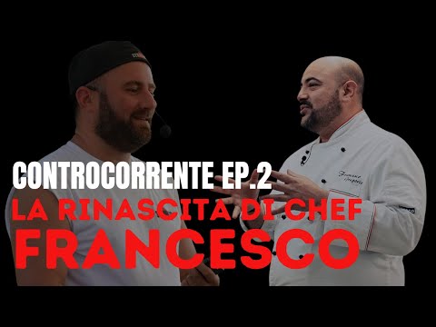 La rinascita di chef Francesco dopo anni di cocaina - [Controcorrente ep.2]