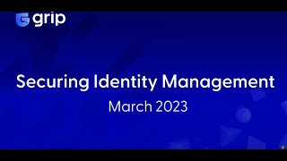 Grip Security Workshops: Securing Identity Management