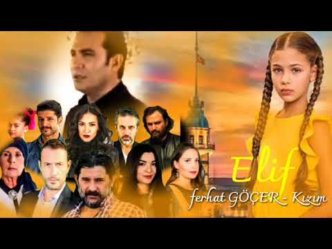 Ferhat Göçer - Kızım + lyric ( Elif Dizisi klip )