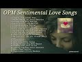 OPM Sentimental Love Songs
