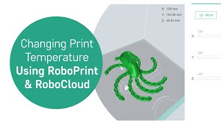 Changing Print Temperature in RoboCloud & RoboPrint