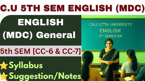 Calcutta University English general sem-5 syllabus,Strategy,suggestion|cu English mdc sem5suggestion