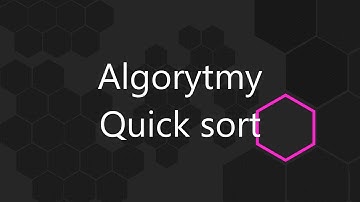 Algorytmy - Quick sort - Sortowanie szybkie
