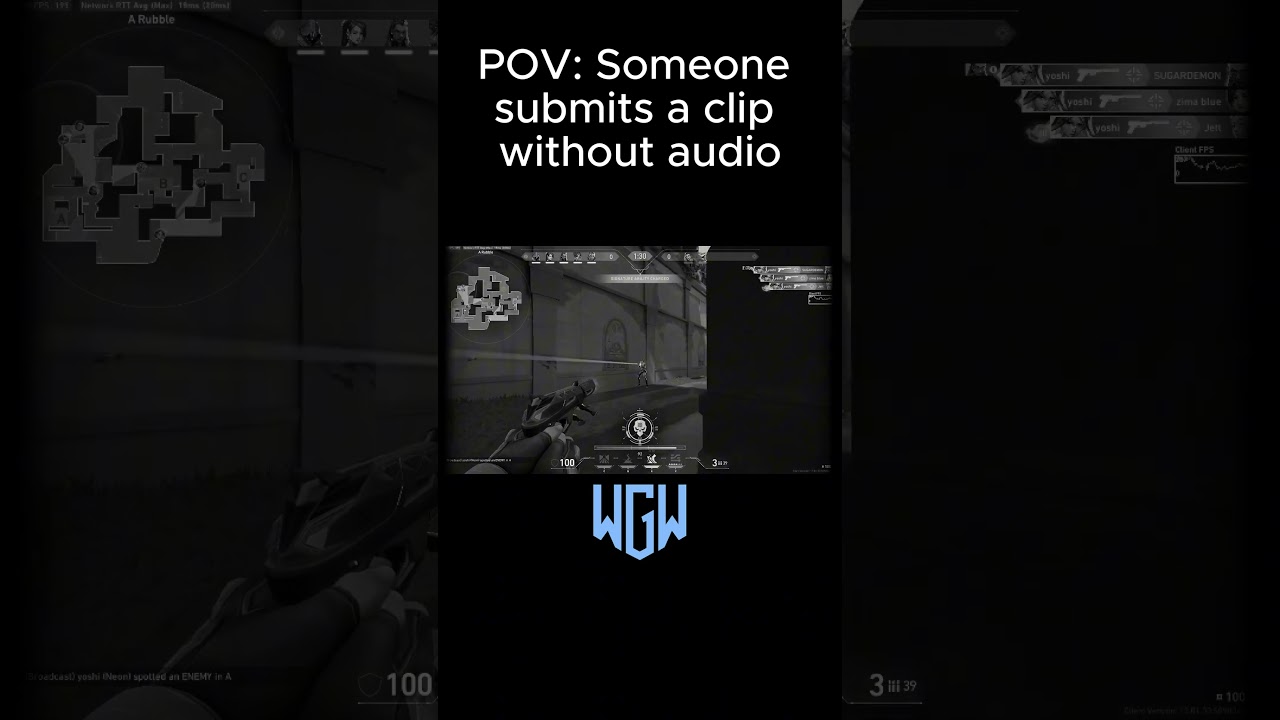 POV: Someone submits a clip without audio | #wegonnawin #bta #wgwclipvault #valorant #valorantclips