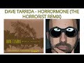 DAVE TARRIDA   HORRORMONE THE HORRORIST REMIX Dave Clarke ‎– World Service