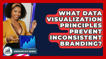 What Data Visualization Principles Prevent Inconsistent Branding? - Demographic Data Answers