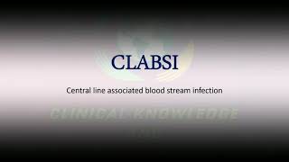 CLABSI- Central Line Associated Blood Stream Infection