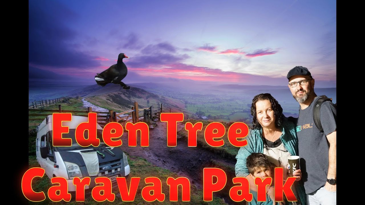 Eden Tree Caravan Park przystań wśród natury YouTube