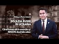 🎙 Invazia RUSIEI în UCRAINA. Când lumea stă în amorțire și MAGOG deschide calea | cu Florin Antonie