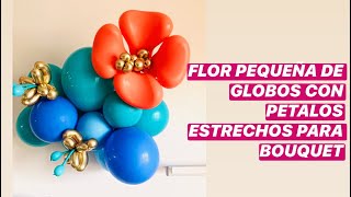 COMO HACER FLOR PEQUEÑA CON  GLOBOS DE  PETALOS ESTRECHOS PARA BOUQUET / FLOR DE MOANA CON GLOBOS