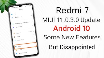Redmi 7 Android 10 New Features | Redmi 7 MIUI 11.0.3.0 Stable Update | Disappointed Update