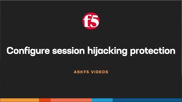 Configure session hijacking protection