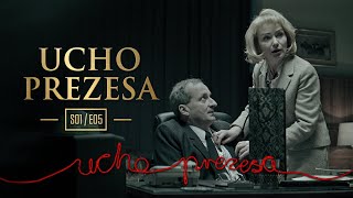 Ucho Prezesa - S01E05 - Odwracanie kota