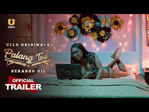 Palang Tod Bekaboo Dil 2021  Hindi Ullu Originals Web Series Official Trailer 1080p HDRip