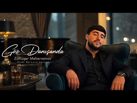 Lord Vertigo & Zulfuqar Meherremov - Goz Danisanda 2026 (Yeni Rəsmi)