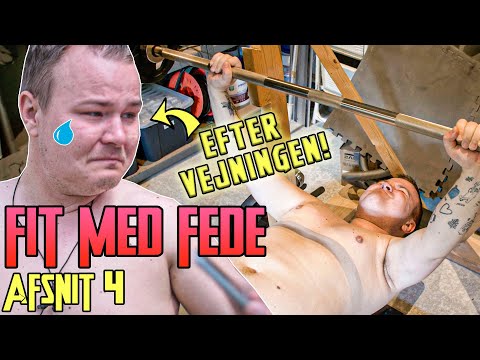 HVORFOR GRÆDER DENNIS? GIVER HAN OP!? | FIT MED FEDE | Afsnit 4