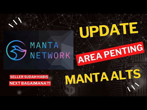UPDATE ALTCOIN MANTA TOKEN SELLER SUDAH HABIS DAN ADA TANDA REBOUND NEXT GIMANA??!