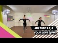 ATB, Topic &amp; A7S - Your Love (9PM) - Easy to Follow - Choreo - Choreography - Coreo - Coreografía