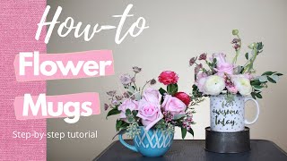 Flower Mugs for Mother's Day | DIY Mother's Day flower Arrangements