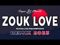 Zouk love remix 2023  super dj ronaldo 11