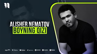 Alisher Nematov - Boyning qizi (music version)