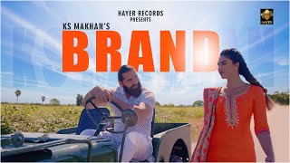 Brand KS Makhan | Hayer Records | Money Aujla | Rupy Bains