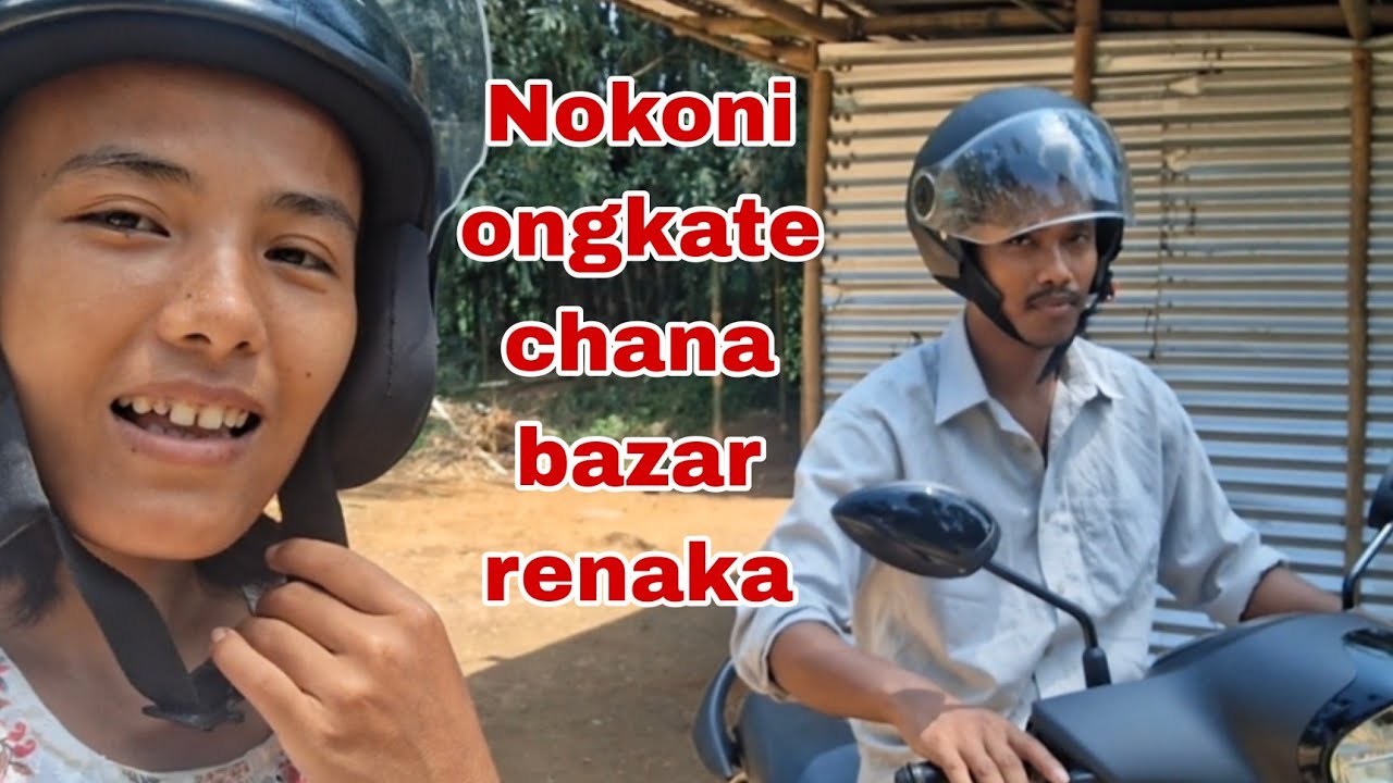Nokoni ongkate chana bazar renaka koros kana nanga banga
