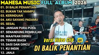 DI BALIK PENANTIAN - TOWEL MC _ MAHESA MUSIC FULL ALBUM TERBARU 2026 DI BALIK PENANTIAN - TOWEL MC _ MAHESA MUSIC FULL ALBUM TERBARU 2026