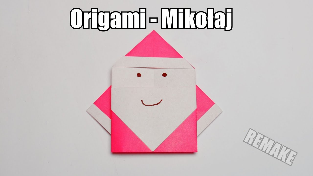 Origami Mikołaj (REMAKE) YouTube