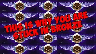 This Is Why You Are Stuck In Bronze Mmr Hell