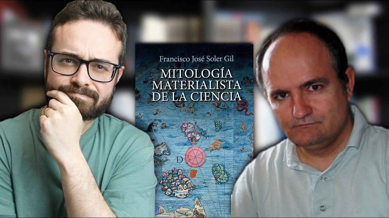 Mitología materialista de la ciencia (con Fco. José Soler Gil)