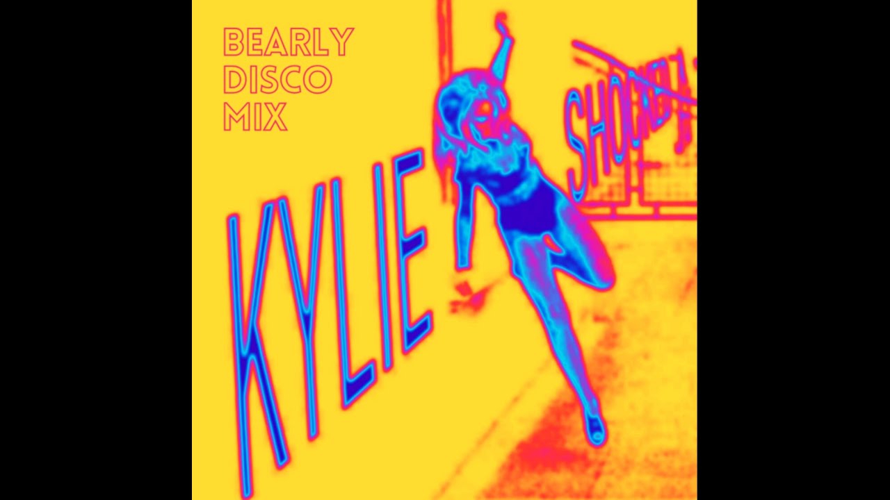 Kylie Minogue - Shocked (Bearly Disco Mix)
