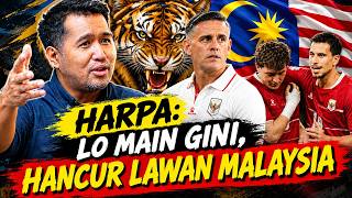TIMNAS MENANG Tapi JELEK, BUNG HARPA: JH LAWAN MALAYSIA WAS-WAS, KALAH KITA...